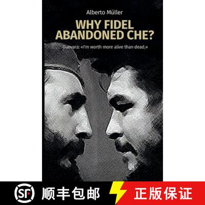 【3-4周达】Why Fidel abandoned Che? [9798992510621]