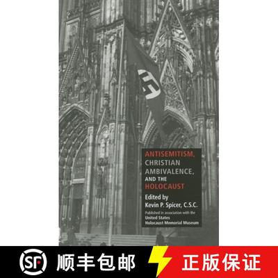 【3-4周达】Antisemitism, Christian Ambivalence, and the Holocaust [9780253348739]