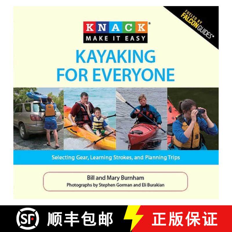 【3-4周达】Knack Kayaking for Everyone: Selecting Gear, Learning Strokes, And Planning Trips[9781599215099]