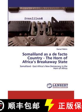 预订 Somaliland as a de facto Country - The Horn of Africa's Breakaway State [9786202529228]