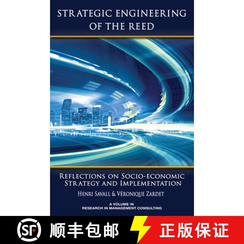 【3-4周达】Strategic Engineering of the Reed: Reflections on Socio-Economic Strategy and Implementation [9781681239514]
