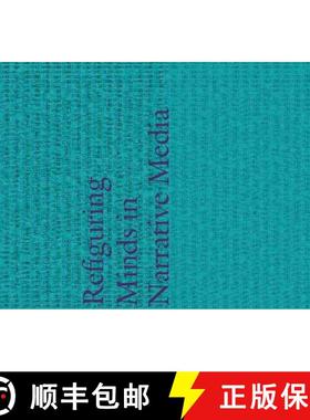 【3-4周达】Refiguring Minds in Narrative Media [9780803248373]