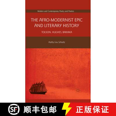 【3-4周达】The Afro-Modernist Epic and Literary History : Tolson, Hughes, Baraka (1st ed. 2013) [9781349341801]