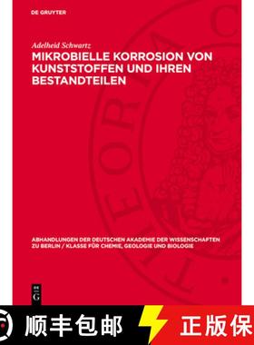 【3-4周达】Mikrobielle Korrosion von Kunststoffen und ihren Bestandteilen [9783112742488]