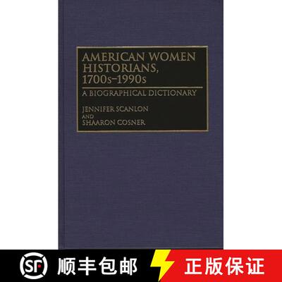 【3-4周达】精装 American Women Historians, 1700s-1990s: A Biographical Dictionary [9780313296642]