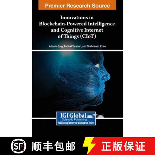 【3-4周达】精装 Innovations in Blockchain-Powered Intelligence and Cognitive Internet of Things (CIoT) [9798369321577]