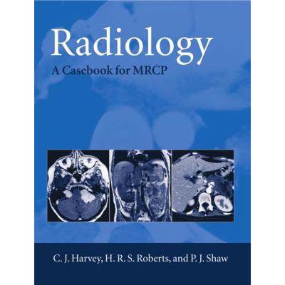 【4周达】Radiology: A Case-book for MRCP [9780192629029]