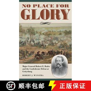 Confederate the for General Major and Glory 9781606354100 Gettysburg 4周达 Rodes Place Defeat Robert