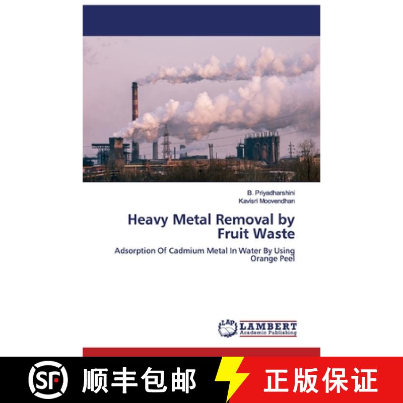 预订 Heavy Metal Removal by Fruit Waste [9786200655554]