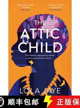 【3-4周达】The Attic Child :   A powerful and heartfelt historical novel, longlisted for the Jhalak P... [9781529064582]