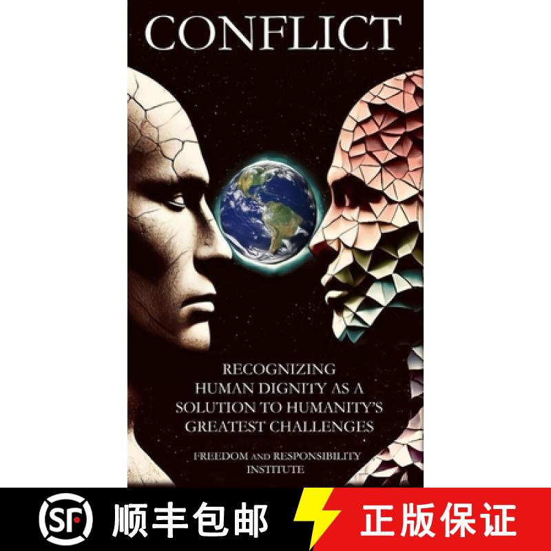 【3-4周达】Conflict: Recognizing Human Dignity as a Solution to Humanity's Greatest Challenges [9798991706629]