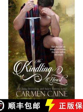 预订 The Kindling Heart: The Highland Heather and Hearts Scottish Romance Series [9780983524021]