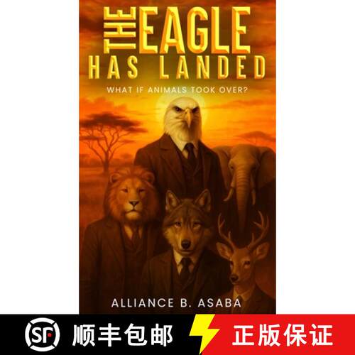 【3-4周达】精装 THE EAGLE HAS LANDED : WHAT IF ANIMALS TOOK OVER? [9781968843632]
