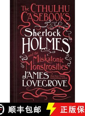 【3-4周达】The Cthulhu Casebooks - Sherlock Holmes and the Miskatonic Monstrosities [9781785652929]