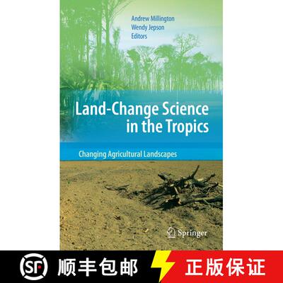 【3-4周达】Land Change Science in the Tropics: Changing Agricultural Landscapes [9781441946256]