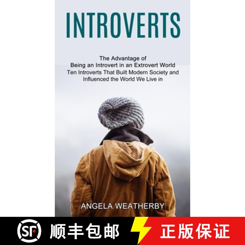 【4周达】Introverts: Ten Introverts That Built Modern Society and Influenced the World We Live in (Th... [9781775143086]