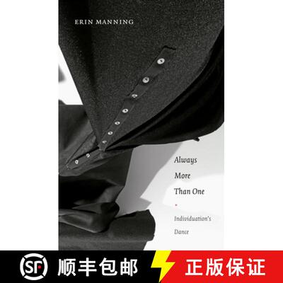 【3-4周达】精装 Always More Than One – Individuation`s Dance [9780822353331]