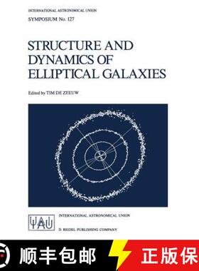 【3-4周达】Structure and Dynamics of Elliptical Galaxies [9789027725868]