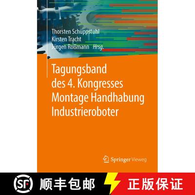 【3-4周达】Tagungsband des 4. Kongresses Montage Handhabung Industrieroboter [9783662593165]