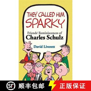 Schulz Him Reminiscences Friends Called Sparky 9780974241098 预订 Charles They