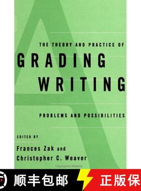 【3-4周达】The Theory and Practice of Grading Writing : Problems and Possibilities [9780791436707]