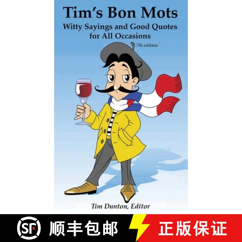 【3-4周达】Tim's Bon Mots: Witty Sayings and Good Quotes for All Occasions [9780692543191]