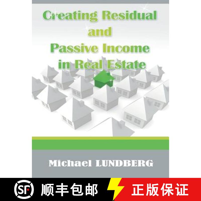 【3-4周达】Creating Residual and Passive Income in Real Estate [9781684113248]