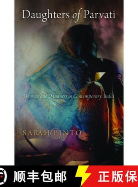【3-4周达】Daughters of Parvati: Women and Madness in Contemporary India [9780812245837]