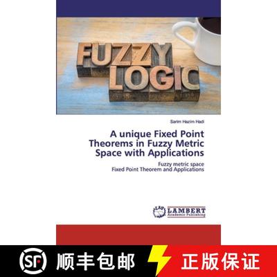 预订 A unique Fixed Point Theorems in Fuzzy Metric Space with Applications [9786200540508]