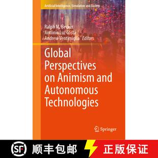 【3-4周达】Global Perspectives on Animism and Autonomous Technologies [9783031882081]