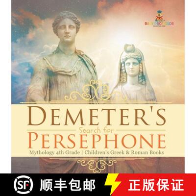 【3-4周达】Demeter's Search for Persephone - Mythology 4th Grade | Children's Greek & Roman Books [9798869435828]