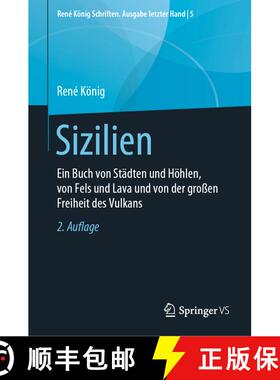 【3-4周达】精装 Sizilien: Ein Buch Von Stadten Und Hoehlen, Von Fels Und Lava Und Von Der Grossen Fre... [9783658282424]