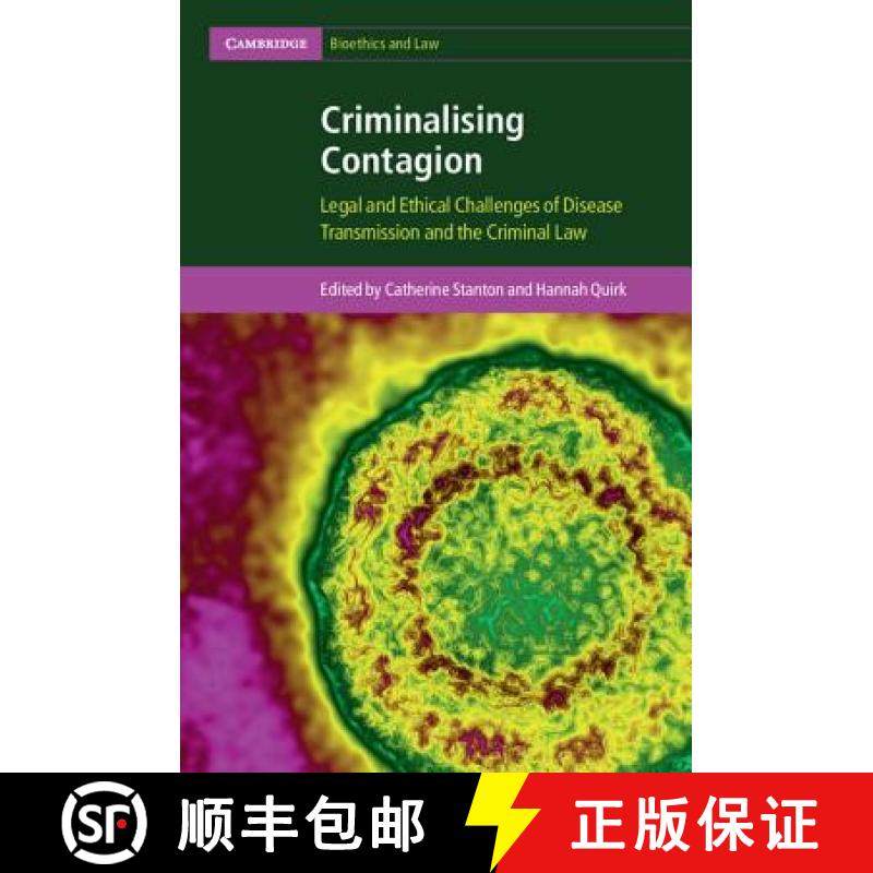 【3-4周达】Criminalising Contagion: Legal and Ethical Challenges of Disease Transmission and the Crim... [9781107091825]