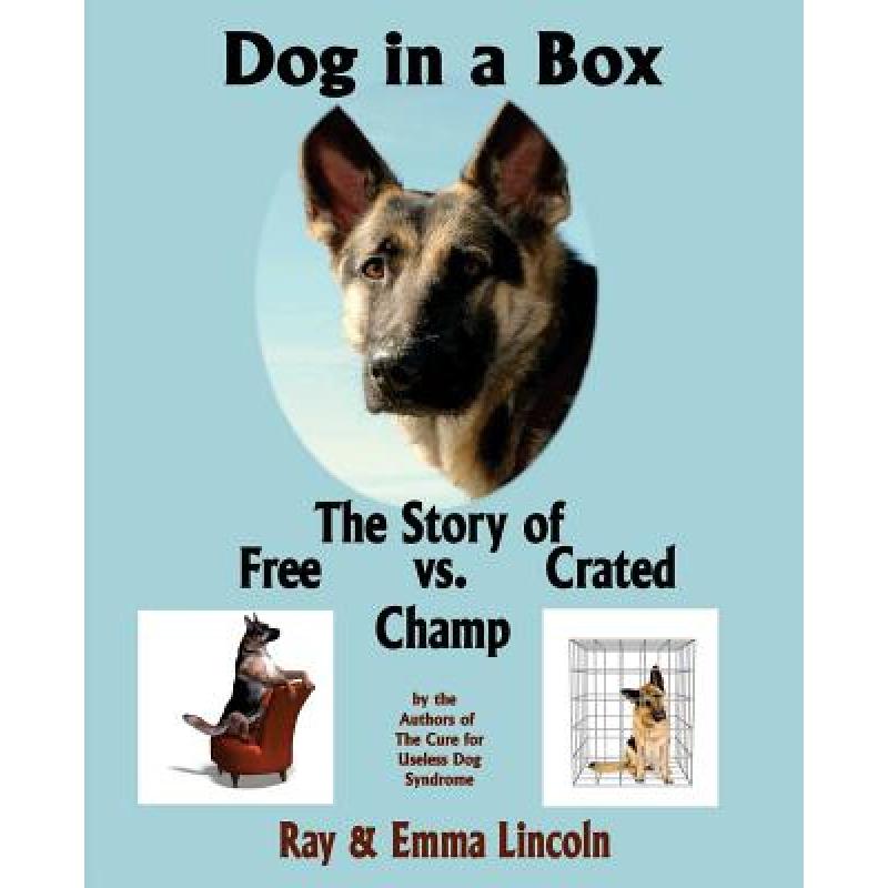 预订 dog in a box: the story of free vs. . [9780984053865]