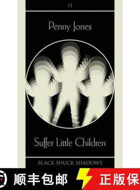 【3-4周达】Suffer Little Children [9781913038366]