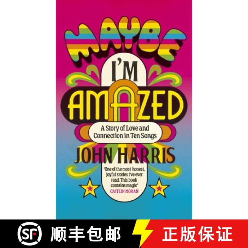 【2-3周达】Maybe I'm Amazed : A Story of Love and Connection in Ten Songs: A BBC RADIO 4 BOOK OF THE ... [9781399814034]