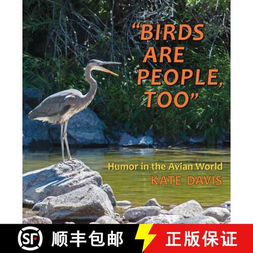 预订 Birds Are People, Too: Humor in the Avian World [9780878426690]