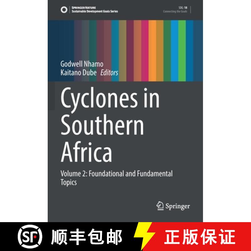 【3-4周达】Cyclones in Southern Africa : Volume 2: Foundational and Fundamental Topics [9783030742645]