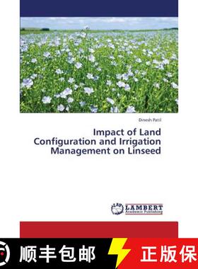 预订 Impact of Land Configuration and Irrigation Management on Linseed [9783659334177]