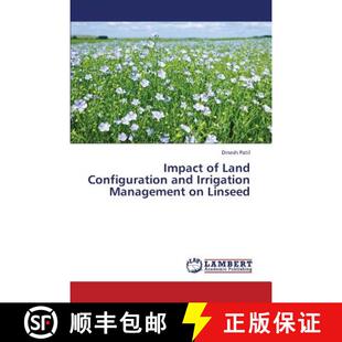 预订 Impact of Land Configuration and Irrigation Management on Linseed [9783659334177]