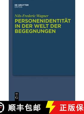预订 Personenidentität in der Welt der Begegnungen：Menschliche Persistenz, diachrone personale Iden... [9783110335248]