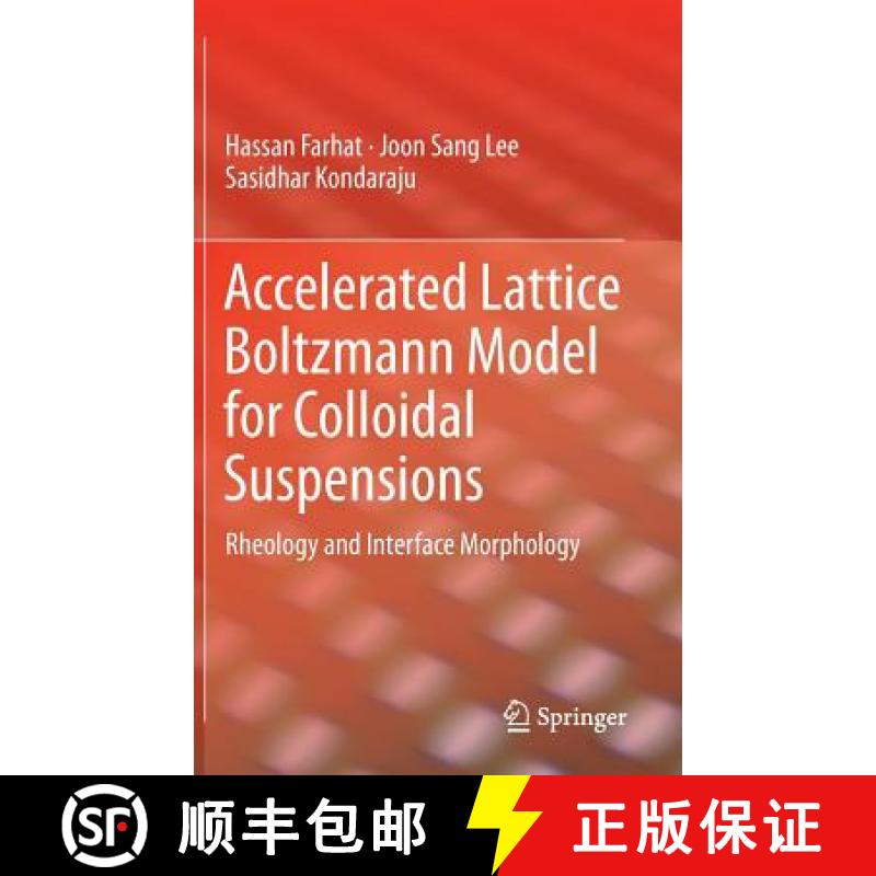 【3-4周达】Accelerated Lattice Boltzmann Model for Colloidal Suspensions : Rheology and Interface Mor... [9781489974013]