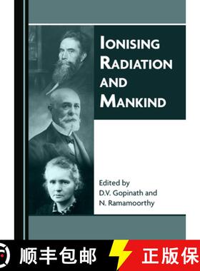 预订 Ionising Radiation and Mankind [9781527555815]