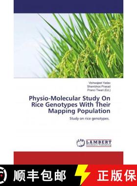 预订 Physio-Molecular Study On Rice Genotypes With Their Mapping Population [9786200247810]