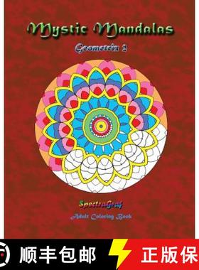 现货 Mystic Mandalas: Geometrix 2: Adult Coloring Book [9780692684108]