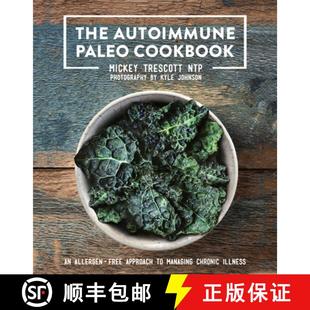 Cookbook Free The Paleo Illness 预订 Chronic Autoimmune Approach Allergen 9780578135212 Managing