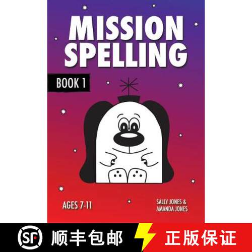 【3-4周达】Mission Spelling Book 1: A Crash Course To Succeed In Spelling With Phonics (ages 7-11 years) [9781907733826]