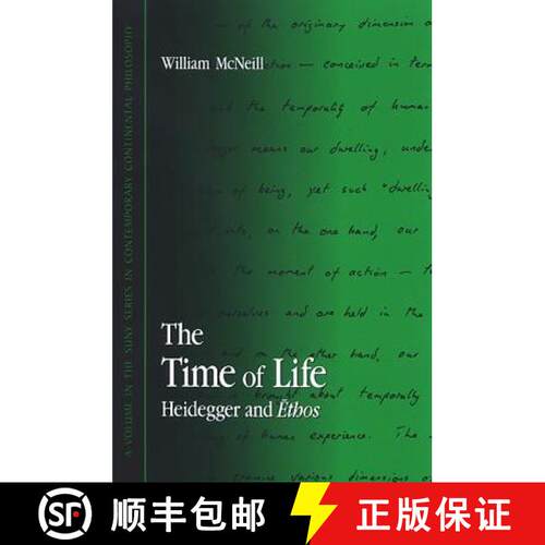 【3-4周达】精装 The Time of Life : Heidegger and Ethos [9780791467831]