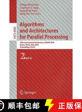 【3-4周达】Algorithms and Architectures for Parallel Processing: 10th International Conference, ICA3P... [9783642131356]
