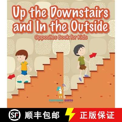 【3-4周达】Up the Downstairs and In the Outside | Opposites Book for Kids [9781683211358]